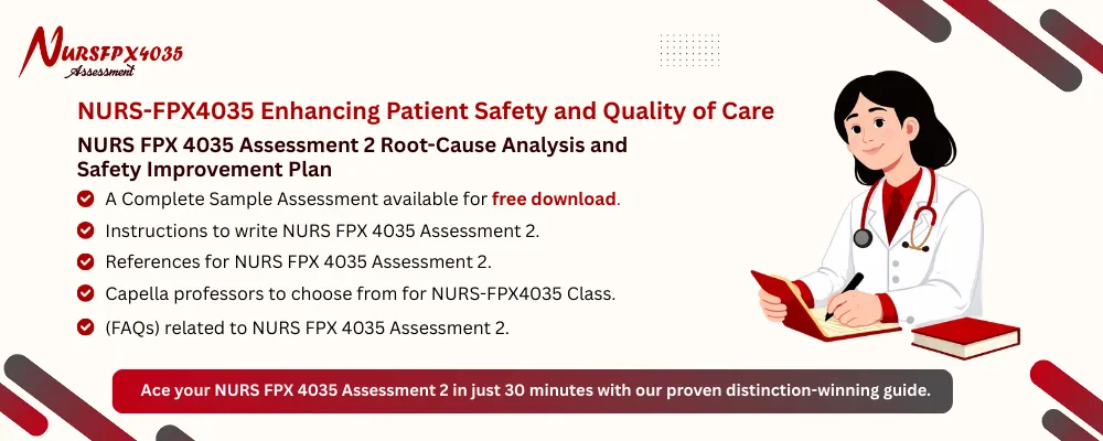 NURS FPX 4035 Assessment 2 Root-Cause Analysis and Safety Improvement Plan